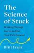The Science of Stuck: Breaking Through Inertia to Find Your Path Forward