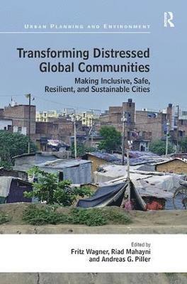 Transforming Distressed Global Communities (inbunden)