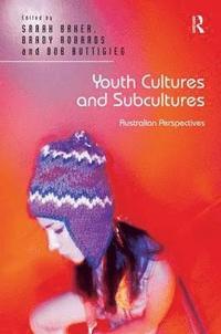 Youth Cultures and Subcultures (inbunden)