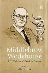 Middlebrow Wodehouse (inbunden)