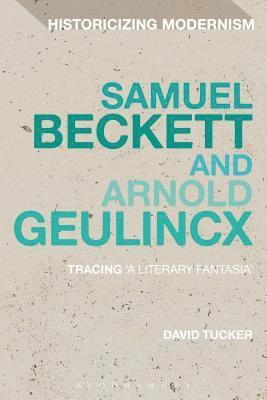 Samuel Beckett and Arnold Geulincx (häftad)