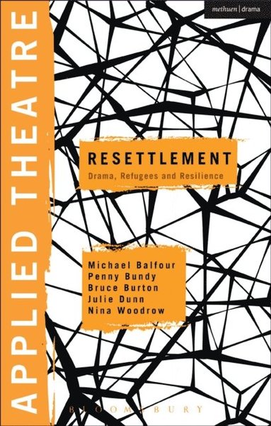 Applied Theatre: Resettlement (e-bok)
