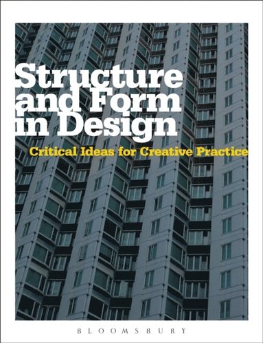 Structure and Form in Design (e-bok)