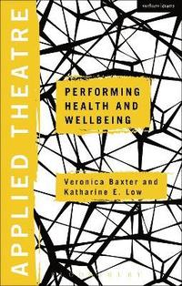Applied Theatre: Performing Health and Wellbeing (hftad)