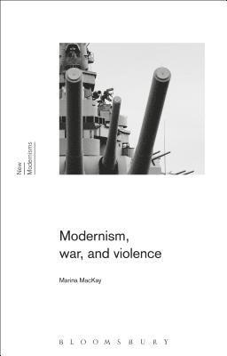 Modernism, War, and Violence (inbunden)