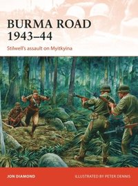 Burma Road 1943?44 (e-bok)