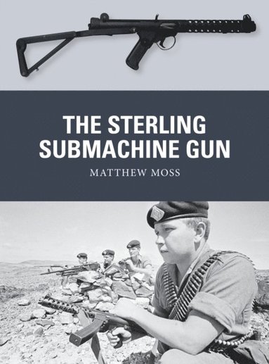 Sterling Submachine Gun (häftad)