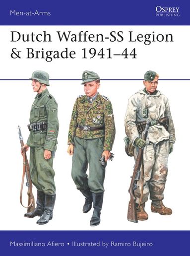Dutch Waffen-SS Legion & Brigade 1941-44 (häftad)