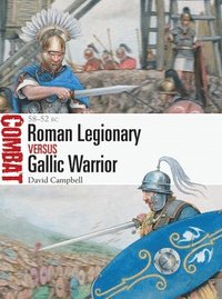 Roman Legionary vs Gallic Warrior (häftad)