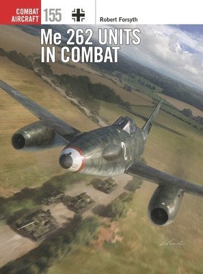 Me 262 Units in Combat (inbunden)