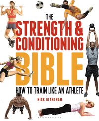 Strength and Conditioning Bible (e-bok)