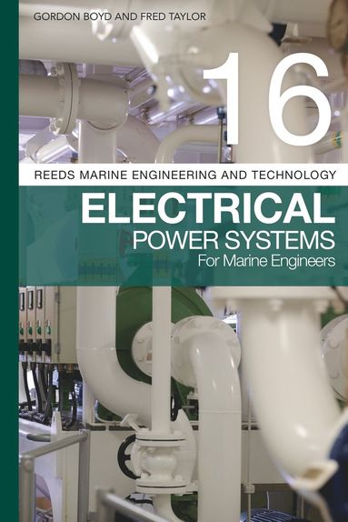 Reeds Vol 16: Electrical Power Systems for Marine Engineers (inbunden)