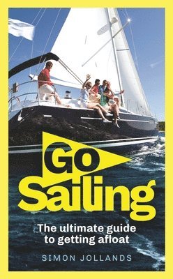 Jollands, S: Go Sailing (h�ftad)