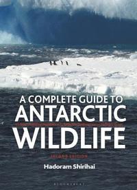 A Complete Guide to Antarctic Wildlife (inbunden)