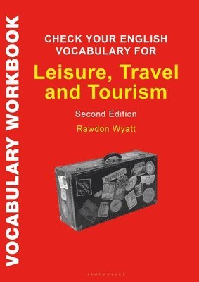 Check Your English Vocabulary for Leisure, Travel and Tourism (hftad)