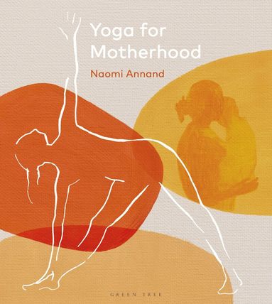 Yoga for Motherhood (inbunden)
