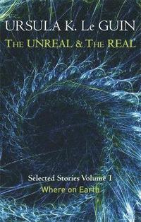 The Unreal and the Real Volume 1 (häftad)
