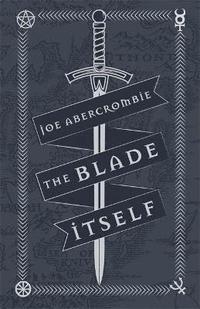 The Blade Itself (inbunden)
