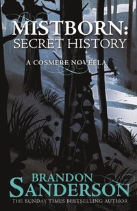Mistborn: Secret History (e-bok)