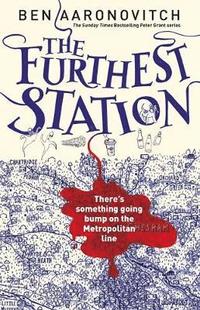 The Furthest Station by Ben Aaronovitch on Bokus