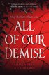 All of Our Demise