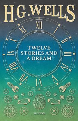 Twelve Stories and a Dream (inbunden)