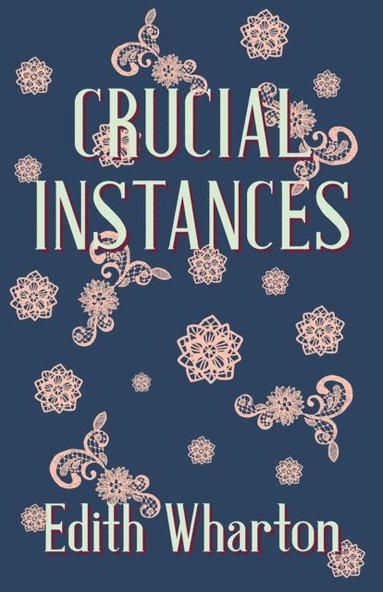 Crucial Instances (inbunden)