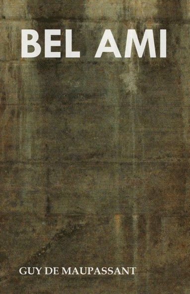 Bel Ami (inbunden)
