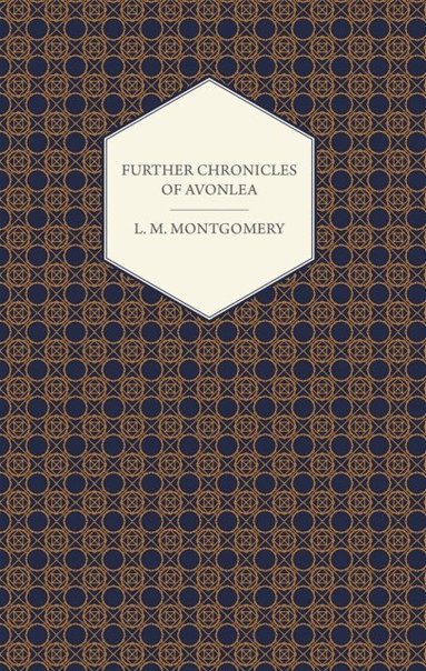Further Chronicles of Avonlea (h�ftad)