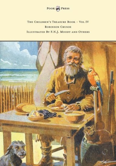 Children's Treasure Book - Vol IV - Robinson Crusoe - Illustrated By F.N.J. Moody and Others (e-bok)