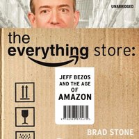 Everything Store: Jeff Bezos and the Age of Amazon (ljudbok)
