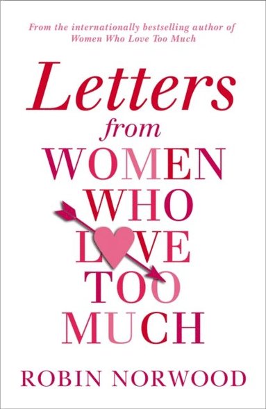 Letters from Women Who Love Too Much (e-bok)