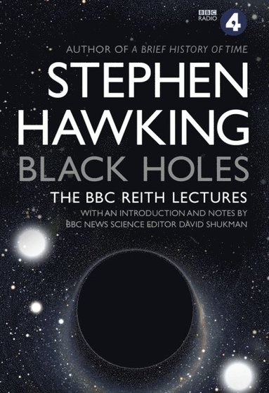 Black Holes: The Reith Lectures (e-bok)