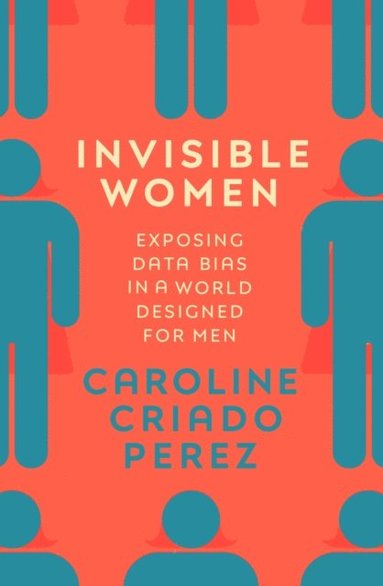 Invisible Women (inbunden)