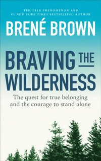Braving the Wilderness (e-bok)