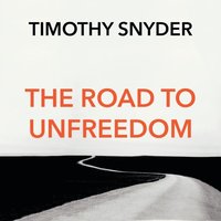 The Road to Unfreedom (ljudbok)