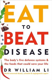 Eat to Beat Disease (e-bok)