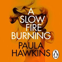 Slow Fire Burning (ljudbok)