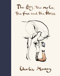 Boy, The Mole, The Fox and The Horse (e-bok)