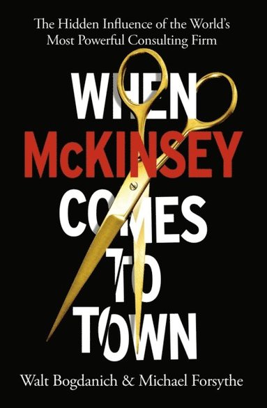 When McKinsey Comes to Town (inbunden)