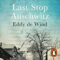 Last Stop Auschwitz (ljudbok)