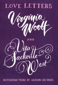 Love Letters: Vita and Virginia (e-bok)
