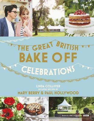 Great British Bake Off: Celebrations (inbunden)