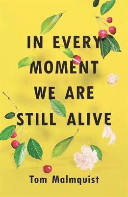 In Every Moment We Are Still Alive (hftad)