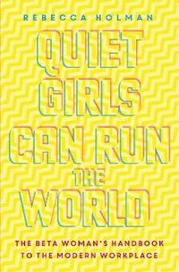Quiet Girls Can Run the World (hftad)