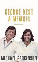 George Best: A Memoir (häftad)