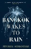 Bangkok Wakes To Rain (häftad)