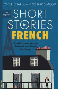 Short Stories in French for Beginners (e-bok)