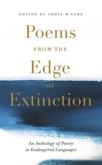 Poems from the Edge of Extinction (häftad)