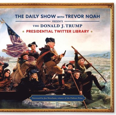 Daily Show Presidential Twitter Library (inbunden)
